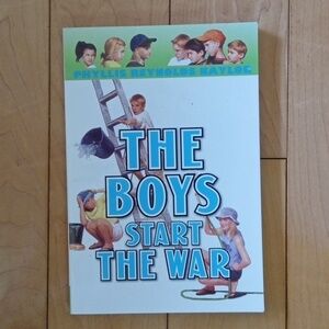 The Boys Start The War by Phyllis Reynolds Naylor
